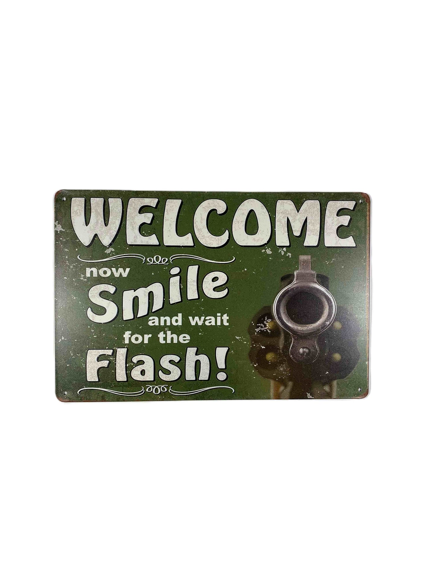Plåtskylt 20*30, Smile for the flash