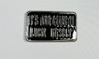 Buckle, Skärpspänne Not going to Lick itself