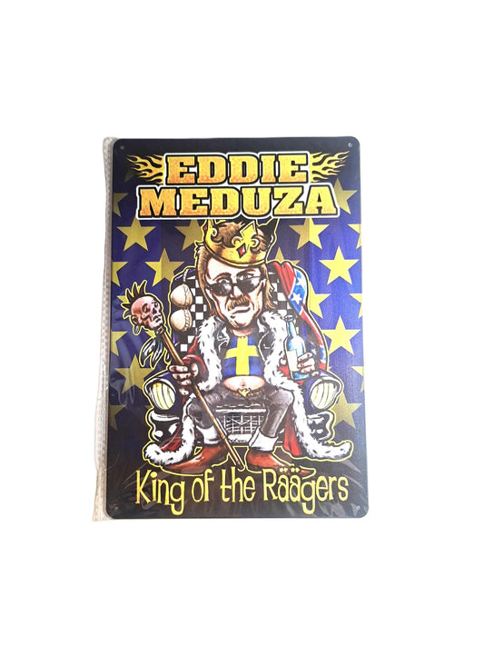 20*30 Plåtskylt - Eddie Meduza, king of the räägers