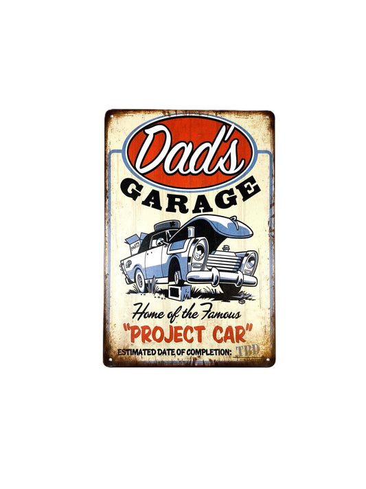 Dads Garage, Project car Plåtskylt 20*30