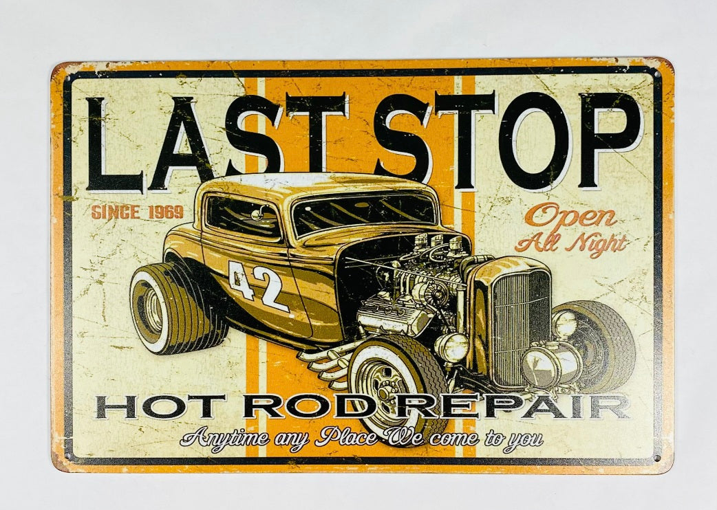 Last stop hot rod repair Plåtskylt 20*30