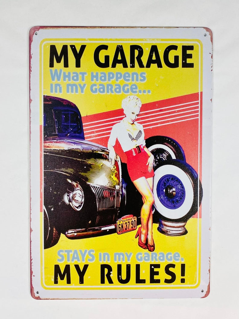 My garage my rules Plåtskylt 20*30