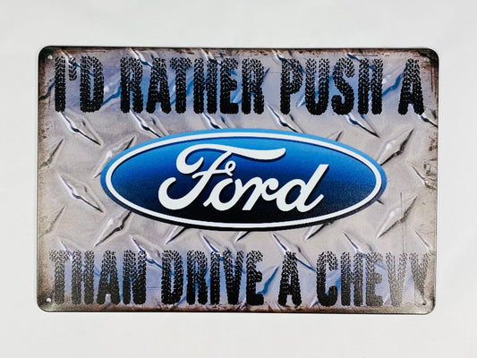 Rather push Ford than drive Chevy